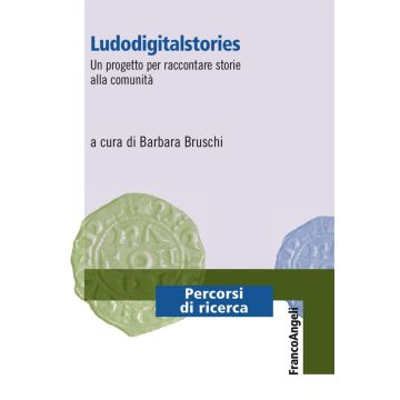 Ludodigitalstories. Un progetto per raccontare storie alla comunità