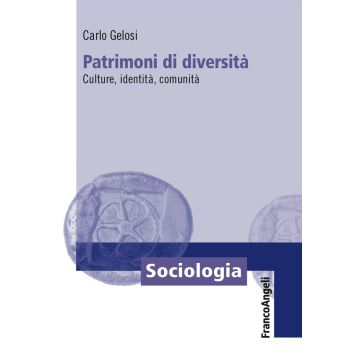Patrimoni di diversità. Culture, identità, comunità