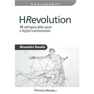 HRevolution. HR nell'epoca della social e digital trasformation