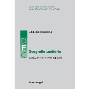 Geografia sanitaria. Teorie, metodi, ricerca applicata