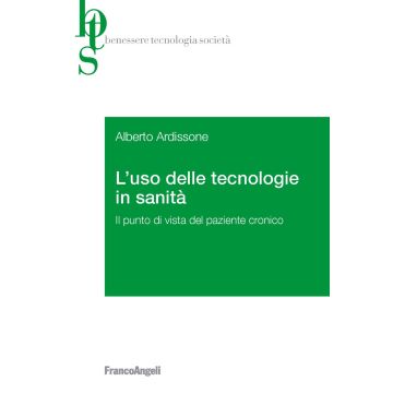 L'uso delle tecnologie in sanità. Il punto di vista del paziente cronico