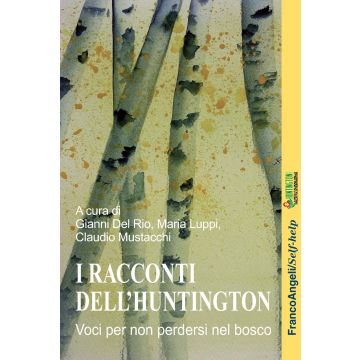 I racconti dell'Huntington. Voci per non perdersi nel bosco