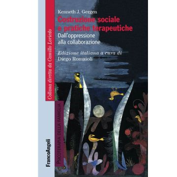 Costruzione sociale e pratiche terapeutiche. Dall'oppressione alla collaborazione