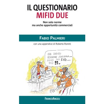 Il questionario Mifid due. Non solo norme ma anche opportunità commerciali