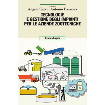 Tecnologie e gestione degli impianti per le aziende zootecniche