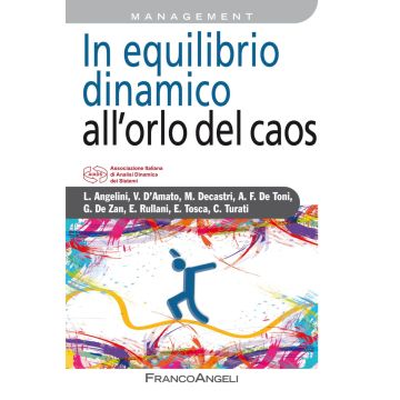In equilibrio dinamico all'orlo del caos