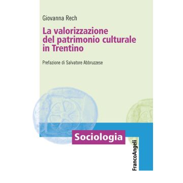 La valorizzazione del patrimonio culturale in Trentino