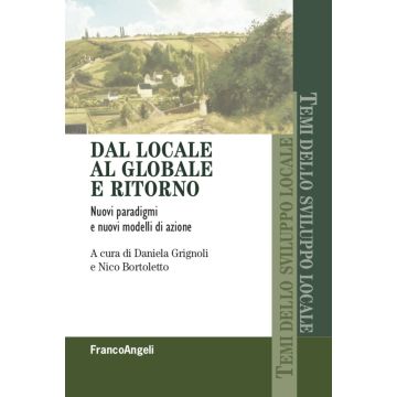 Dal locale al globale e ritorno. Nuovi paradigmi e nuovi modelli di azione