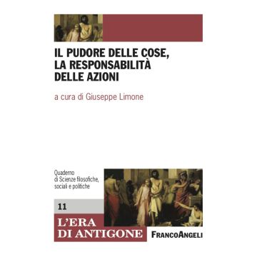 Il pudore delle cose, la responsabilità delle azioni