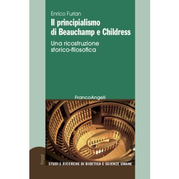 Il principialismo di Beauchamp e Childress. Una ricostruzione storico-filosofica