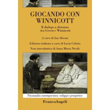 Giocando con Winnicott. Il dialogo a distanza tra Green e Winnicott