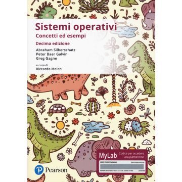 Sistemi operativi. Concetti ed esempi. Ediz. Mylab. Con Contenuto digitale per accesso on line