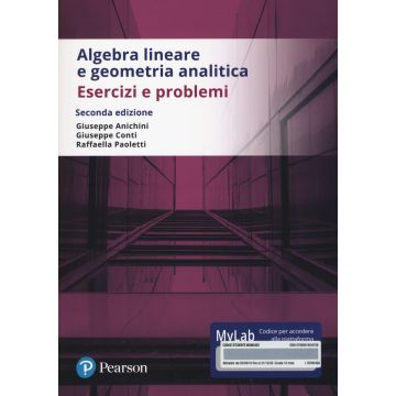Algebra lineare e geometria analitica. Esercizi e problemi. Ediz. Mylab. Con Contenuto digitale per accesso on line