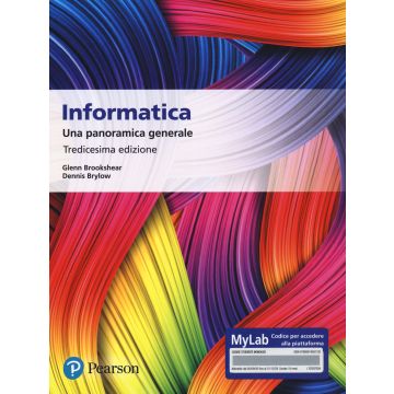 Informatica. Una panoramica generale. Ediz. MyLab. Con Contenuto digitale per accesso on line