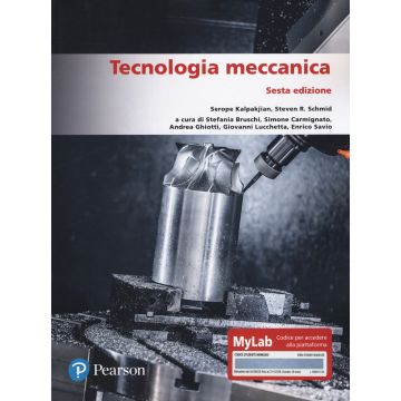 Tecnologia Meccanica. Ediz. MyLab 6/ed.
