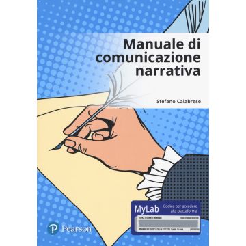 Manuale di comunicazione narrativa. Ediz. Mylab. Con Contenuto digitale per accesso on line