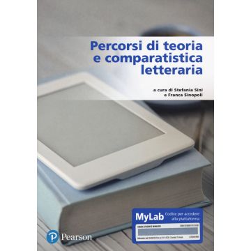 Percorsi di teoria e comparatistica letteraria. Ediz. MyLab. Con Contenuto digitale per accesso on line
