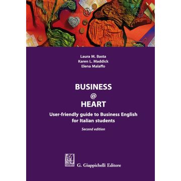 Business@heart. User-friendly guide to business english for italian students