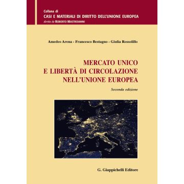 Mercato unico e libertà di circolazione nell'Unione Europea