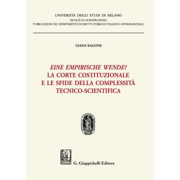 Eine empirische Wende? La Corte costituzionale e le sfide della complessità tecnico-scientifica