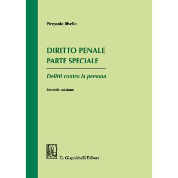 Diritto penale parte speciale pierpaolo rivello delitti contro la persona giappichelli 2021