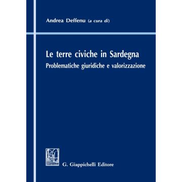 Le terre civiche in Sardegna. Problematiche giuridiche e valorizzazione