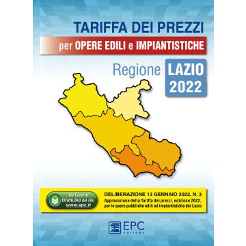 Tariffa dei prezzi per opere edili e impiantistiche. Regione Lazio 2022. Con Contenuto digitale per download