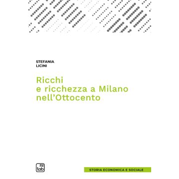 Ricchi e ricchezza a Milano nell'Ottocento