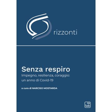 Senza respiro. Un anno di Covid-19
