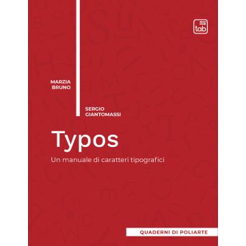 Typos. Un manuale di caratteri tipografici