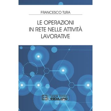 Le operazioni in rete nelle attività lavorative