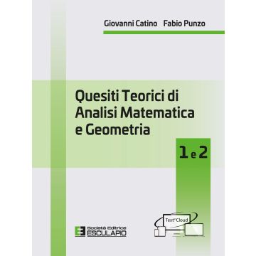 Quesiti teorici di analisi matematica e geometria 1 e 2