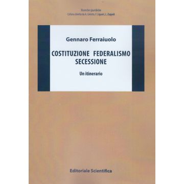 Costituzione federalismo secessione. Un itinerario