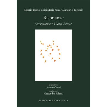 Risonanze. Organizzazione, musica, scienze