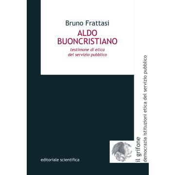 Aldo Buoncristiano. Testimone di etica del servizio pubblico