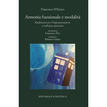 Armonia funzionale e modalità. Rudimenti per l'improvvisazione a indirizzo jazzistico