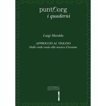Approccio al violino. Dalle corde vuote alla musica d'insieme