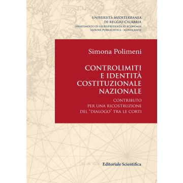 Controlimiti e identità costituzionale nazionale. Contributo per una ricostruzione del «dialogo» tra le Corti