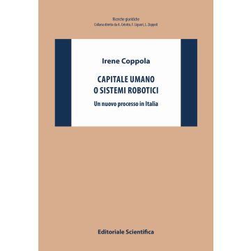 Capitale umano o sistemi robotici. Un nuovo processo in Italia
