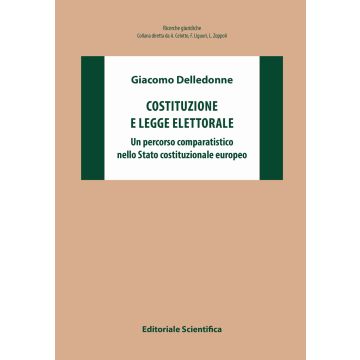 Costituzione e legge elettorale. Un percorso comparatistico nello Stato costituzionale europeo
