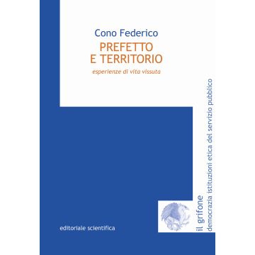 Prefetto e territorio. Esperienze di vita vissuta