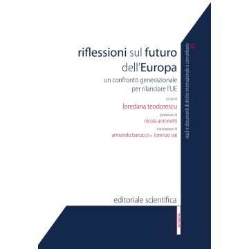 Riflessioni sul futuro dell'Europa. Un confronto generazionale per rilanciare l'UE