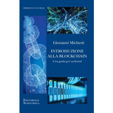 Introduzione alla Blockchain. Una guida per archivisti