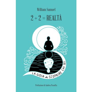 2+2= realtà. La gioia di scoprire chi sei