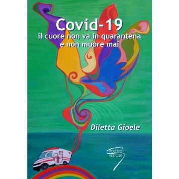 Covid-19. Il cuore non va in quarantena e non muore mai