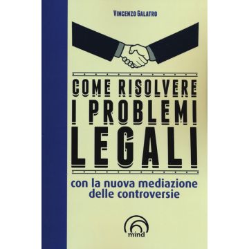 Come risolvere i problemi legali con la nuova mediazione delle controversie