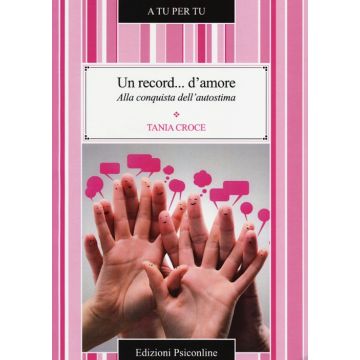Un record... d'amore. Alla conquista dell'autostima