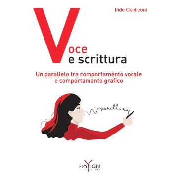 Voce e scrittura. Un parallelo tra comportamento vocale e comportamento grafico