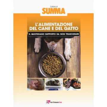 L'alimentazione del cane e del gatto: il quotidiano supporto da non trascurare  [Summa - Point Veterinaire]