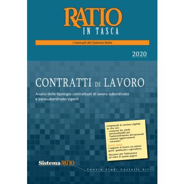 Contratti di lavoro 2020. Analisi delle tipologie contrattuali di lavoro subordinato e parasubordinato vigenti (Ratio in tasca)